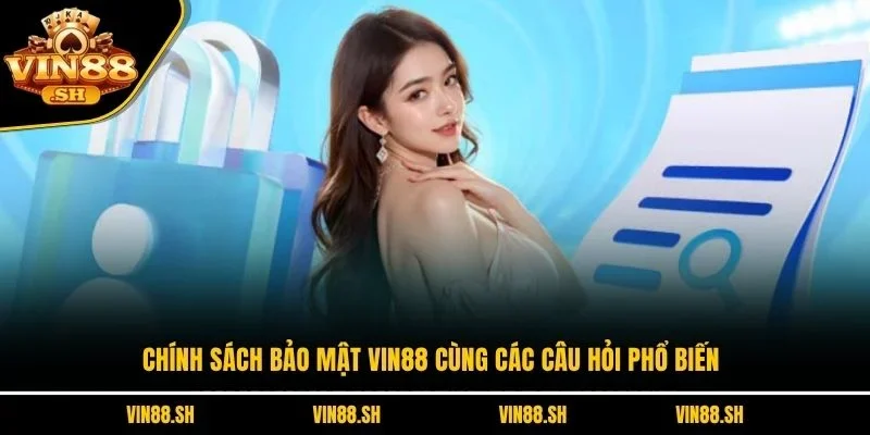 Chính sách bảo mật Vin88